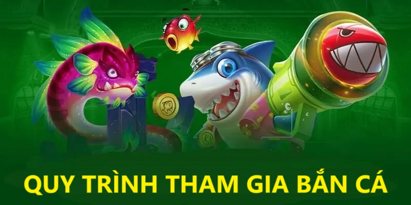 Quy trình tham gia bắn cá tại HB88