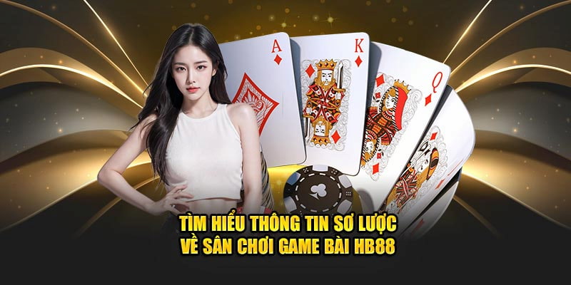 Giới thiệu game bài HB88