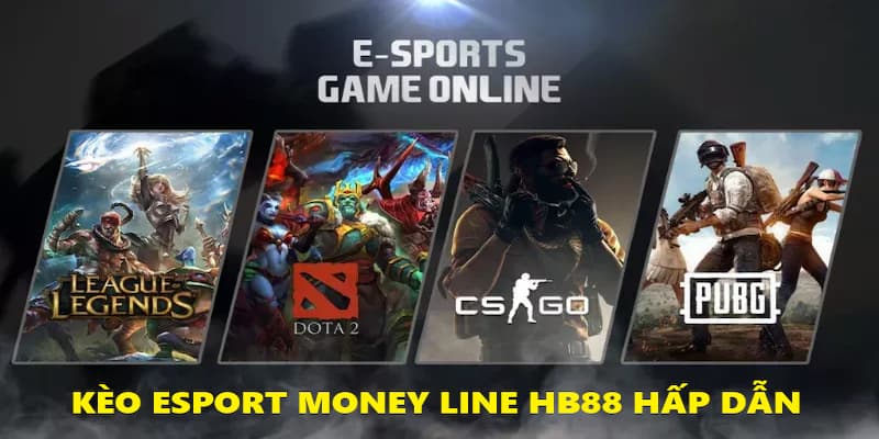Kèo Money Line Esport hấp dẫn Kèo Money Line Esport hấp dẫn