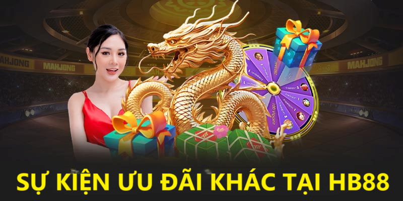 Các sự kiện ưu đãi HB88 khác