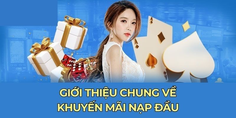 Giới thiệu chung về khuyến mãi nạp đầu hb88