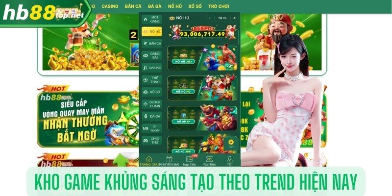 Slot nổ hũ HB88 sở hữu nhiều trò chơi mới lạ và độc đáo